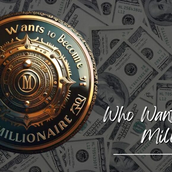 Who Wants to Be a Millionaire