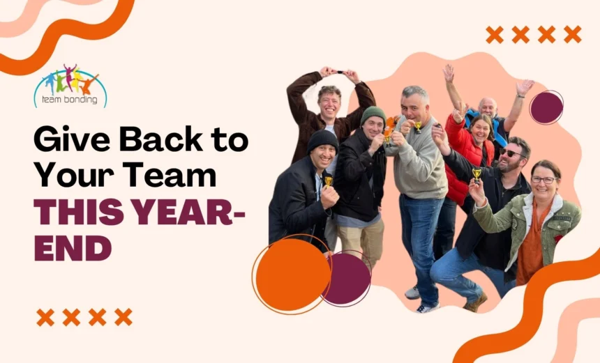 Why Giving Back to Your Teams Is So Important at This Time of Year