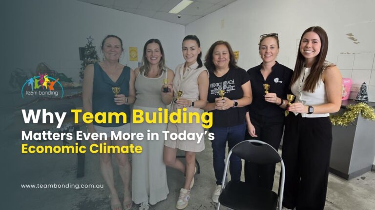 Why Team Building Matters Even More in Today’s Economic Climate