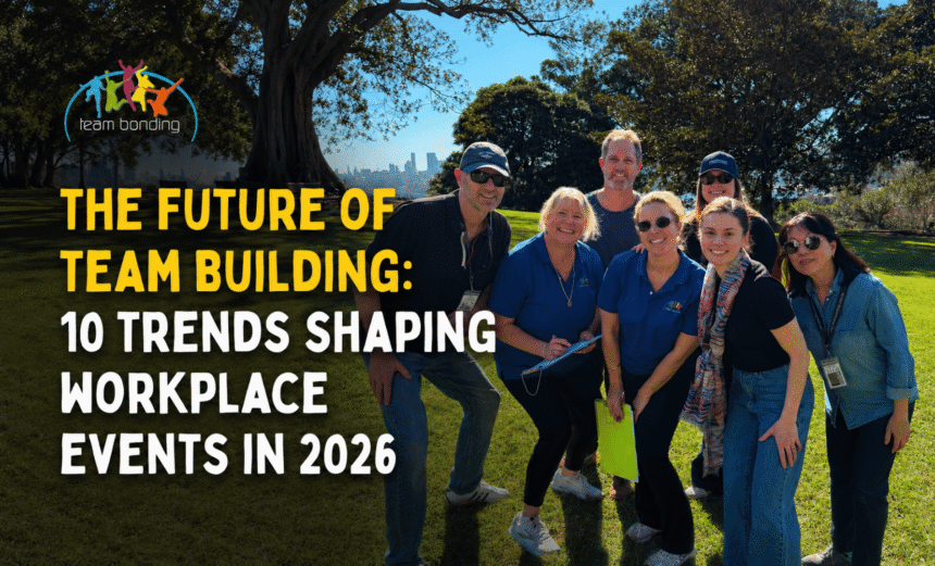 The Future of Team Building: 10 Trends Shaping Workplace Events in 2026